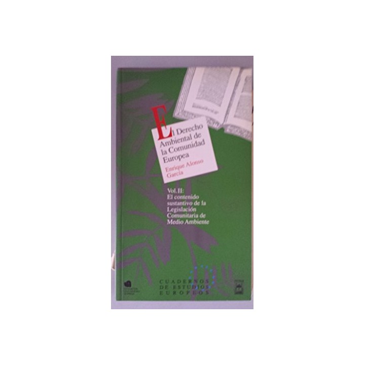 EL DERECHO AMBIENTAL DE LA COMUNIDAD EUROPEA. Volumen II